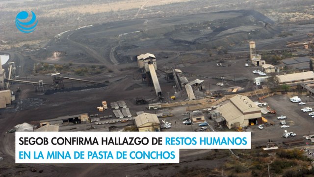 Segob confirma hallazgo de restos humanos en la mina de Pasta de Conchos