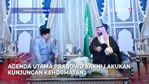 Menhan Prabowo Kunjungan Kerja ke Arab Saudi, Bakal Temui Putra Mahkota MBS