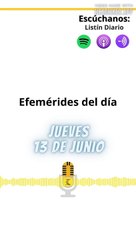 Efemérides Jueves 13 Junio 2024