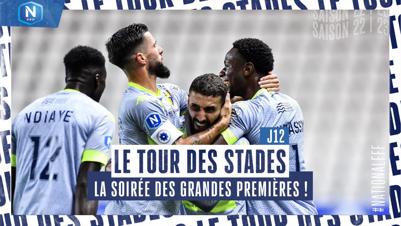 Le Tour des Stades #J12 : La soirée des grandes premières (Débrief National FFF)