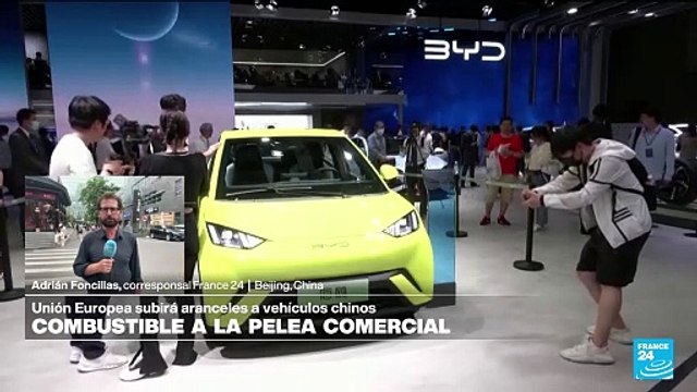 Informe desde Beijing: la Unión Europea subirá aranceles a vehículos eléctricos chinos