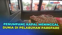 Mudik Lebaran Iduladha, Penumpang Kapal Asal Samarinda Meninggal Dunia di Pelabuhan Parepare