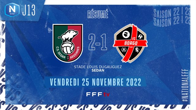 J13 - CS Sedan Ardennes - FC Borgo (2-1)