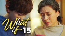 What If (2024) Episode 15  | Chinese Drama with English Subtitles