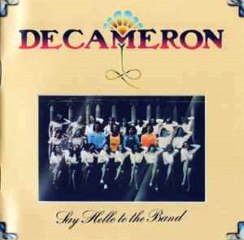 Decameron – Say Hello To The Band : Rock, Folk Rock,  1973.