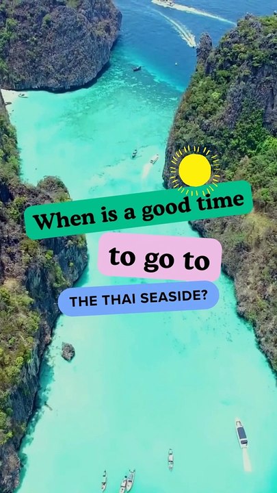 When is a good time to go to the Thai Seaside