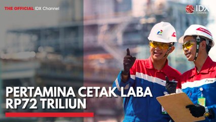 Pertamina Cetak Laba Rp72 Triliun