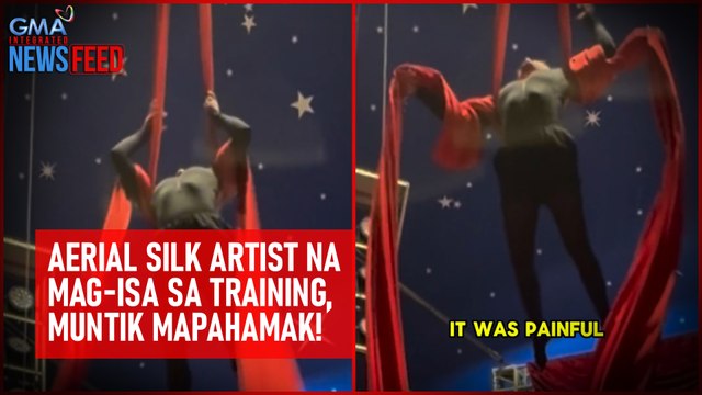 Aerial silk artist na mag-isa sa training, muntik mapahamak! | GMA Integrated Newsfeed