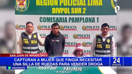 SJM: detienen a mujer que fingía necesitar una silla de ruedas para vender droga
