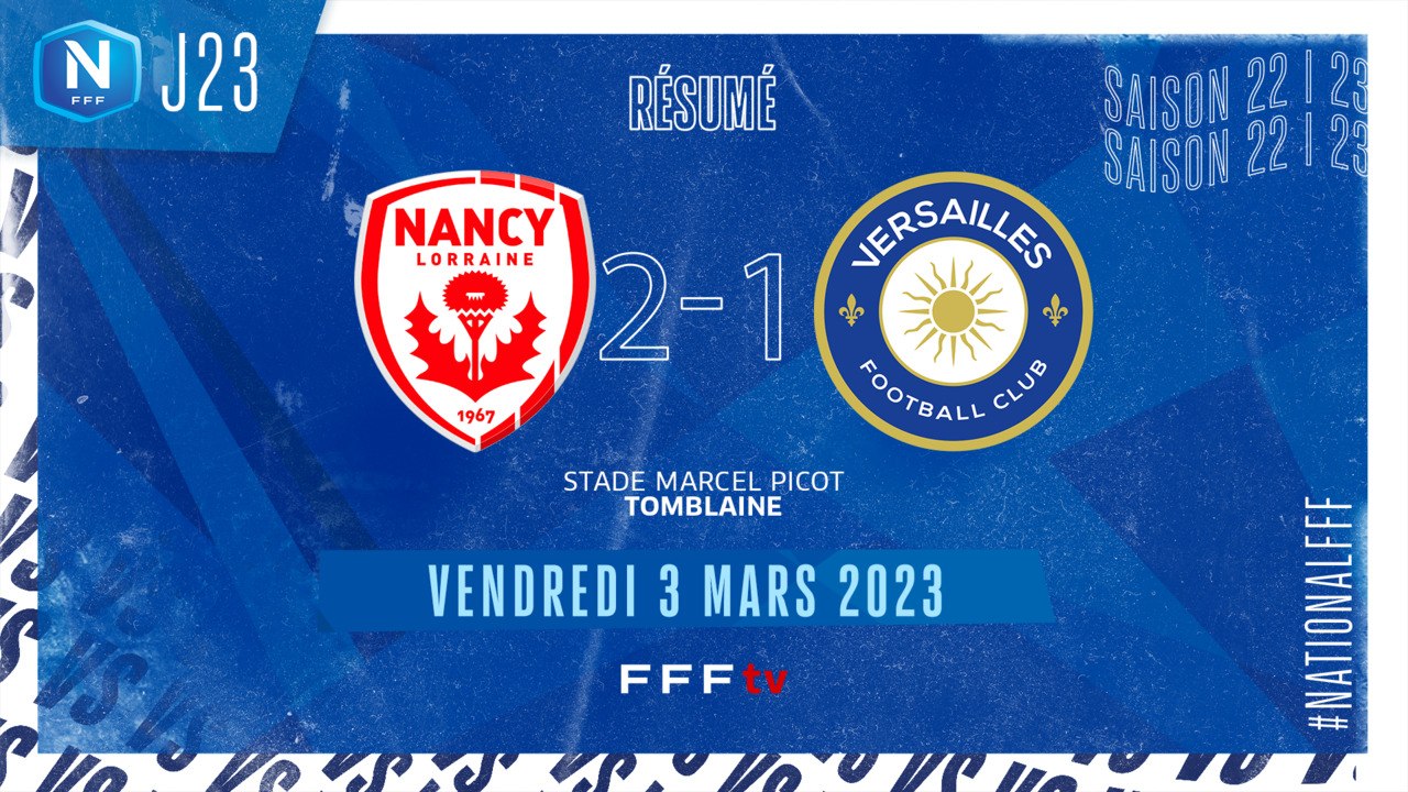 J23 | AS Nancy Lorraine  - FC Versailles (2-1)