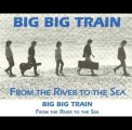 Big Big Train – From The River To The Sea : Rock, Prog Rock 1992.