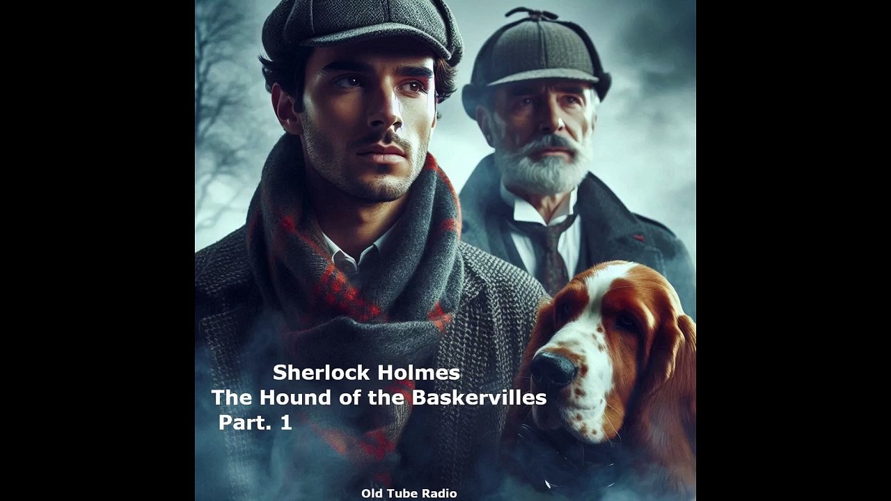 Sherlock Holmes The Hound of the Baskervilles Part. 1. BBC RADIO DRAMA ...