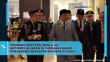 Prabowo Bertemu Menlu AS Anthony Blinken di Yordania Bahas Kerjasama Gencatan Senjata di Gaza