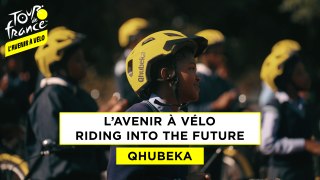 Qhubeka - Riding into the future - #TDF2024