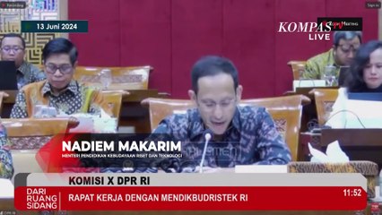 TOK! DPR Setujui Permintaan Nadiem Tambah Anggaran Kemendikbudristek Rp25 Triliun