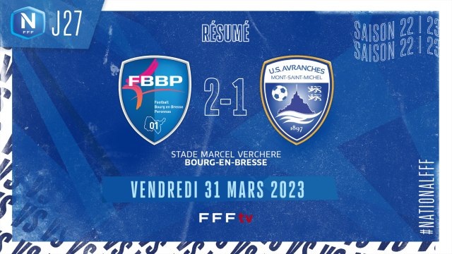 J27 I F. Bourg-en-Bresse Péronnas 01 – US Avranches MSM (2-1)