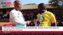 Election 2024 Up Close:Unfiltered Opinions from the Vaal's Community and Parties | Reitumetse Shebe