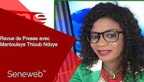 Revue de Presse du 13 Juin 2024 avec Mantoulaye Thioub Ndoye