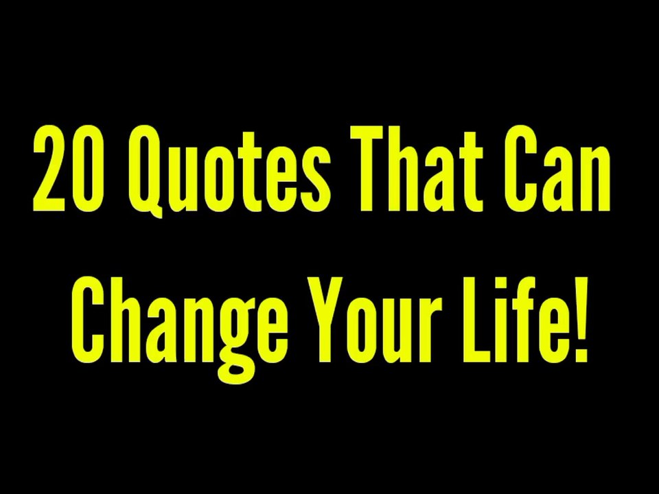 20 Quotes are enough to change your life | 20 Inspirational & Motivational quotes