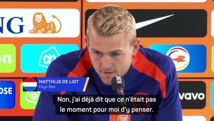 Pays-Bas - De Ligt : "Pas le moment pour moi de penser à mon avenir au Bayern"