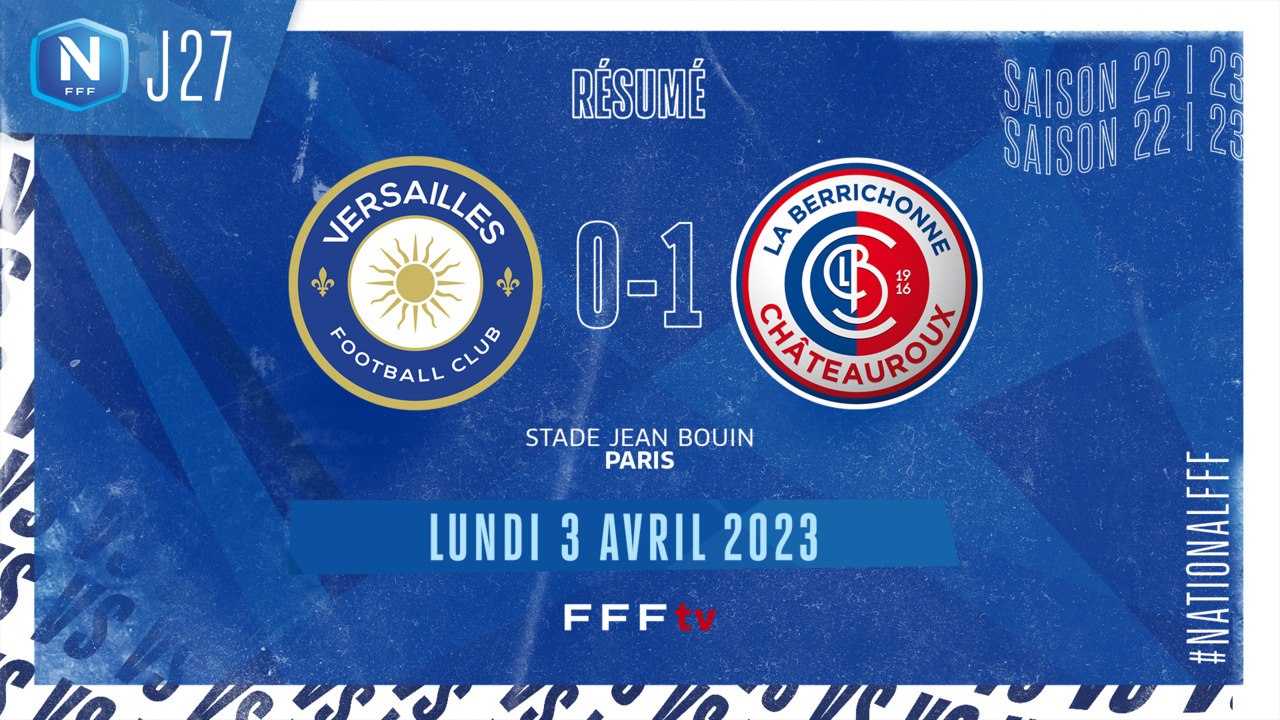 J27 | FC Versailles - LB Châteauroux ( 0-1 )
