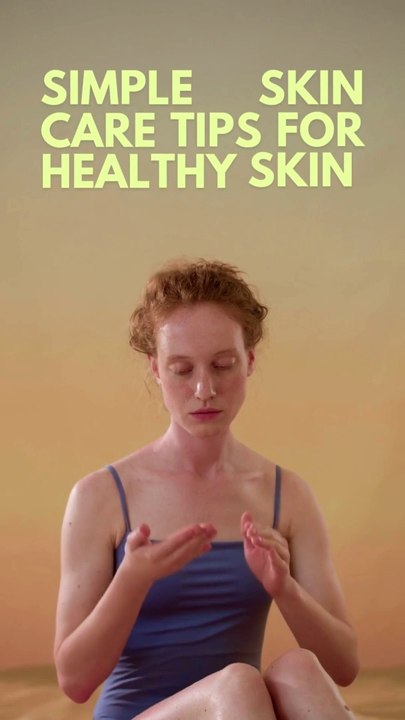 SKIN CARE ROUTINE