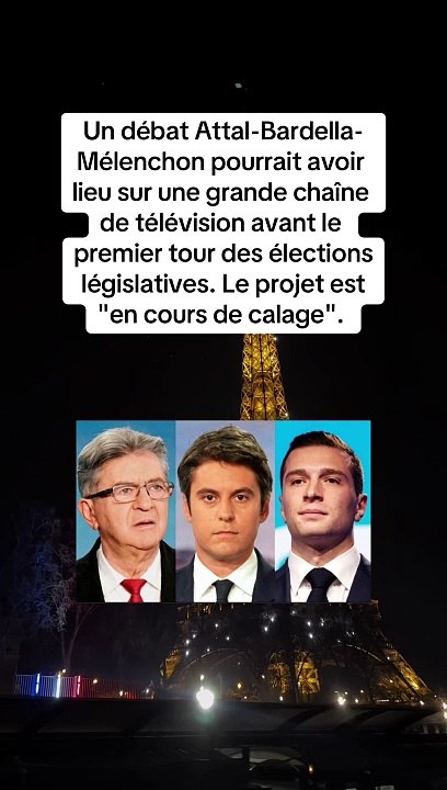 Débat explosif en préparation : Attal, Bardella et Mélenchon avant les législatives !