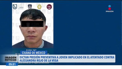 Dictan prisión preventiva al joven implicado en el atentado contra Alessandra Rojo de la Vega