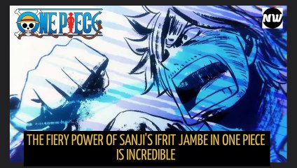 THE FIERY POWER OF SANJI'S IFRIT JAMBE IN ONE PIECE IS INCREDIBLE