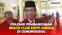 Sultan HB X Tegaskan Pembangunan Beach Club Raffi Ahmad di Gunungkidul di Kawasan Dilindungi