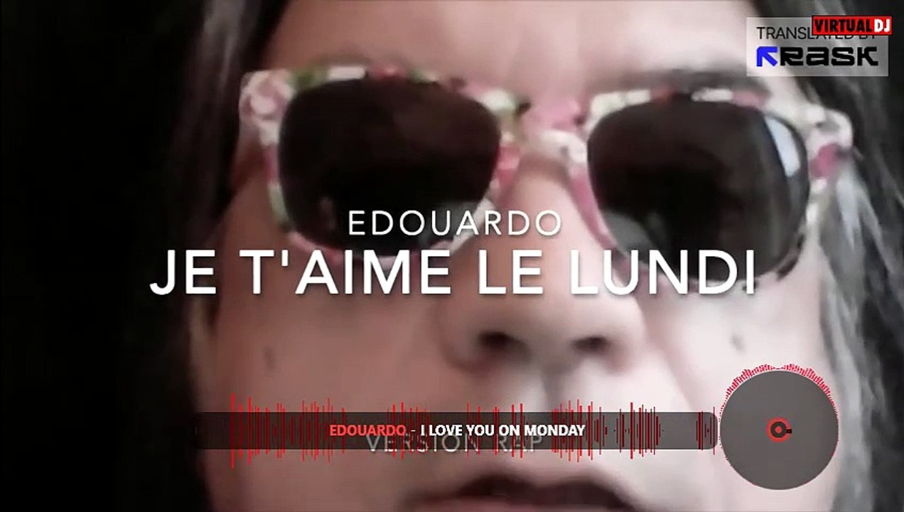 Edouardo - I love you on Monday