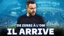  DE ZERBI ARRIVE À L'OM !!! J’Y CROIS PAS !! C’EST FOU !