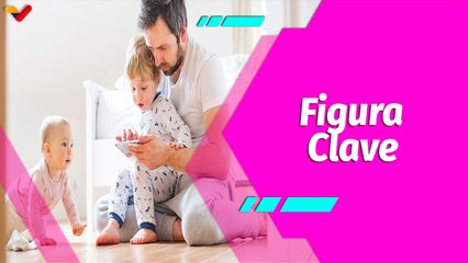 Buena Vibra | El rol fundamental del padre en la crianza de los hijos