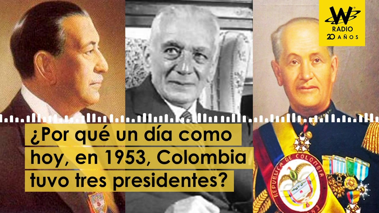¿Por qué un día como hoy, en 1953, Colombia tuvo tres presidentes?