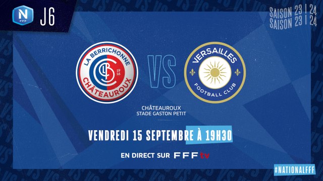 J6 | LB CHATEAUROUX - FC VERSAILLES (0-2), le résumé I National FFF 2023-2024