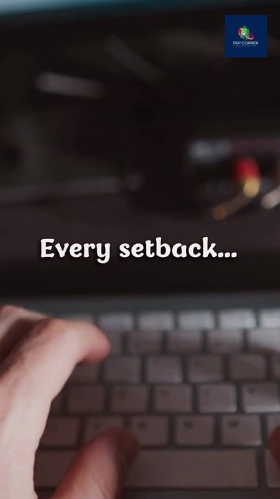 Every setback...