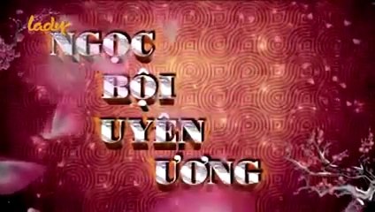 Tập 1 - Ngọc Bội Uyên Ương (Lồng tiếng)_DV Huỳnh Thiếu Kỳ, Trương Mông, Mã Tuấn Vỹ