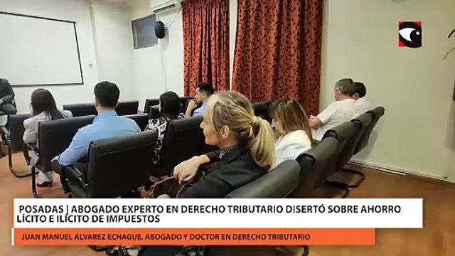 Posadas | Abogado experto en derecho tributario disertó sobre ahorro lícito e ilícito de impuestos