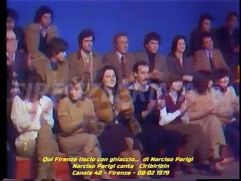 Qui Firenze liscio con ghiaccio... Narciso Parigi in Ciribiribin - Canale 48 - 08 02 1979