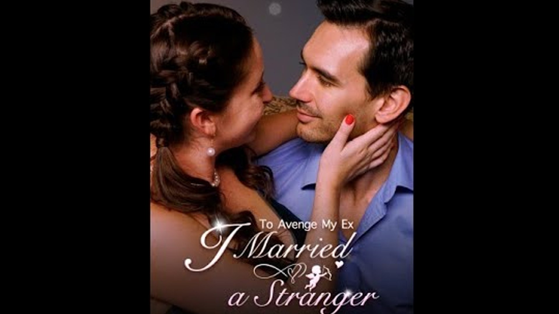 TO AVENGE MY EX ,I MARRIED A STRANGER FULL - video Dailymotion