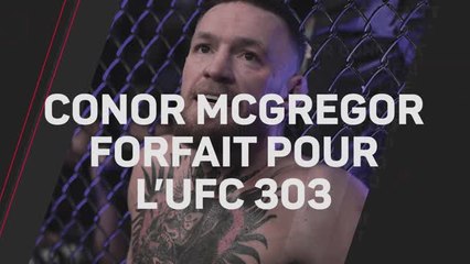 UFC 303 - McGregor blessé et forfait pour son combat face à Chandler