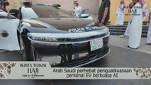 Arab Saudi perhebat penguatkuasaan, perkenal EV berkuasa AI