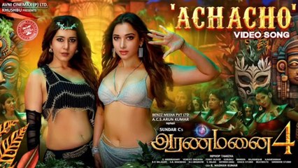 Achacho - Promo Song | Aranmanai 4  | Sundar.C | Tamannaah | Raashii Khanna | Hiphop Tamizha