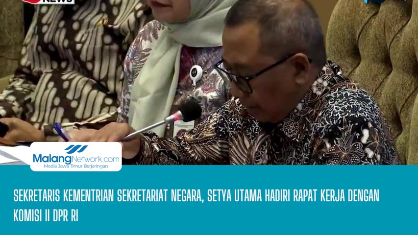 Sekretaris Kementrian Sekretariat Negara, Setya Utama Hadiri Rapat Kerja Dengan Komisi II DPR RI