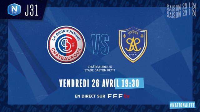 J31 | LB CHATEAUROUX - SA ÉPINAL (1-4), le résumé I National FFF 2023-2024