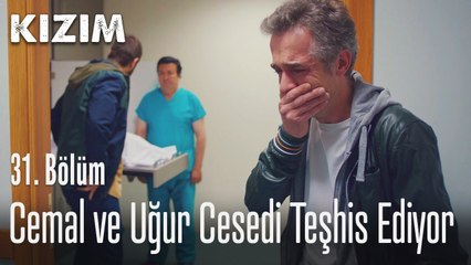 Cemal  ve Uğur cesedi teşhis ediyor - Kızım 31. Bölüm