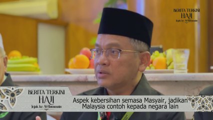 Aspek kebersihan semasa Masyair, jadikan Malaysia contoh kepada negara lain