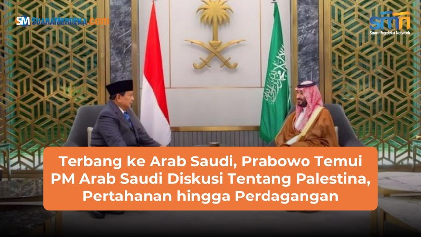 Terbang ke Arab Saudi, Prabowo Temui PM Arab Saudi Diskusi Tentang Palestina, Pertahanan hingga Perdagangan