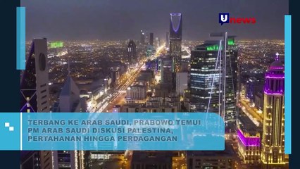 Terbang Ke Arab Saudi, Prabowo Temui PM Arab Saudi Diskusi Palestina Pertahanan Hingga Perdagangan