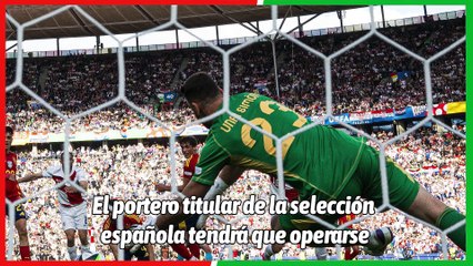 La lesión de Unai Simón le obliga a pasar por el quirófano